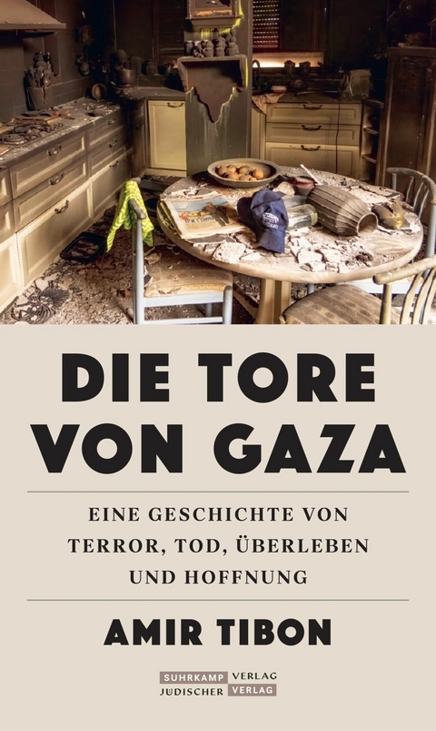 Die Tore von Gaza -  Amir Tibon