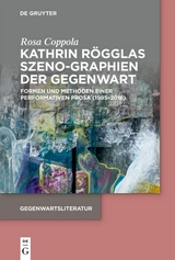 Kathrin Rögglas Szeno-Graphien der Gegenwart - Rosa Coppola