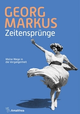 Zeitensprünge - Georg Markus