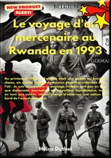 1993 : Le voyage d'un soldat au Rwanda - Heinz Duthel