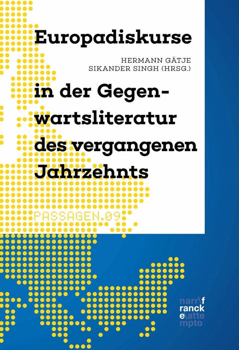 Europadiskurse in der Gegenwartsliteratur des vergangenen Jahrzehnts - 