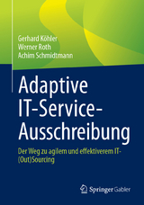 Adaptive IT-Service-Ausschreibung -  Gerhard Köhler,  Werner Roth,  Achim Schmidtmann