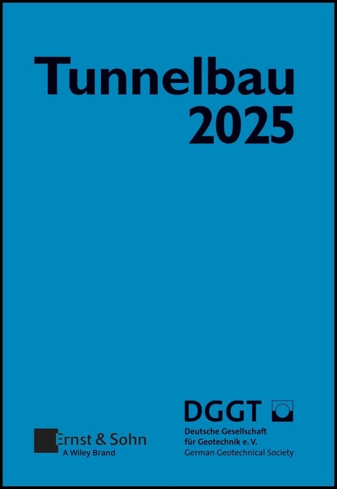 Taschenbuch für den Tunnelbau 2025 - 