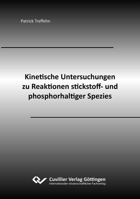 Kinetische Untersuchungen zu Reaktionen stickstoff- und phosphorhaltiger Spezies -  Patrick Treffehn