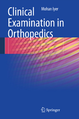 Clinical Examination in Orthopedics - K. Mohan Iyer