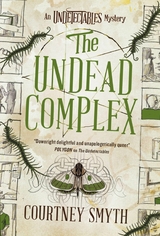 The Undetectables series - The Undead Complex -  Courtney Smyth