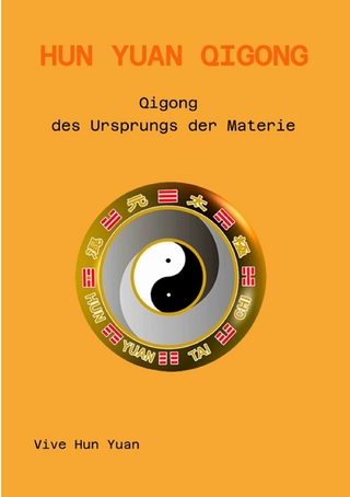 Hun Yuan Qigong - Harald Aichlseder; Cecilia Lam; Vive Hun Yuan …