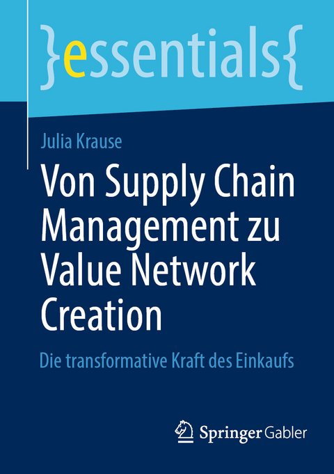 Von Supply Chain Management zu Value Network Creation - Julia Krause