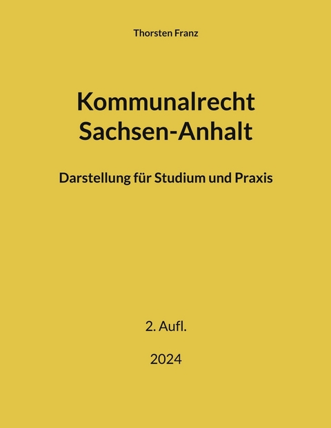 Kommunalrecht Sachsen-Anhalt - Thorsten Franz