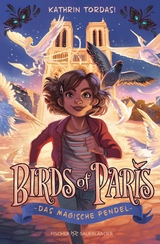 Birds of Paris - Das magische Pendel -  Kathrin Tordasi