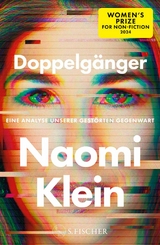 Doppelgänger – Eine Analyse unserer gestörten Gegenwart - Naomi Klein