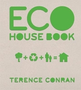 Eco House Book - Conran, Sir Terence