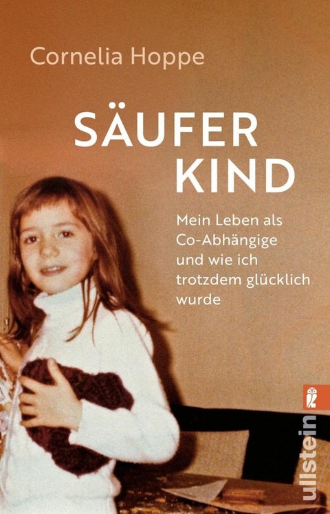 Säuferkind -  Cornelia Hoppe,  Wigbert Löer