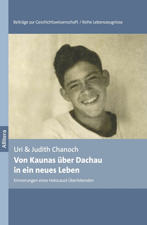 Von Kaunas über Dachau in ein neues Leben - Uri Chanoch