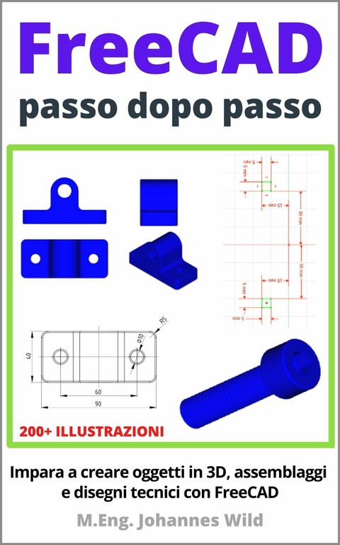 FreeCAD | passo dopo passo -  M.Eng. Johannes Wild