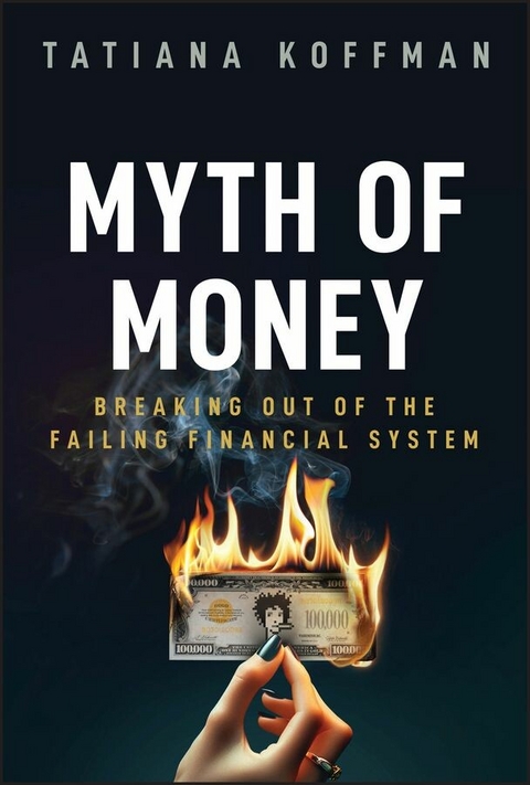 Myth of Money -  Tatiana Koffman