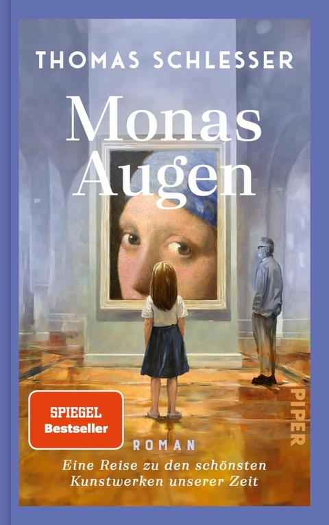 Monas Augen - Eine Reise zu den schönsten Kunstwerken unserer Zeit - Thomas Schlesser