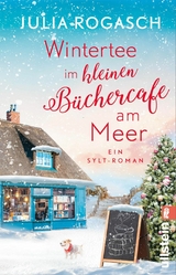 Wintertee im kleinen Büchercafé am Meer -  Julia Rogasch