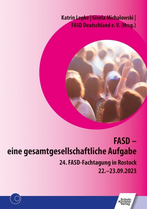 FASD - eine gesamtgesellschaftliche Aufgabe - 