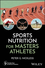 Sports Nutrition for Masters Athletes -  Peter G. Nickless