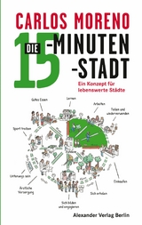 Die 15-Minuten-Stadt - Carlos Moreno