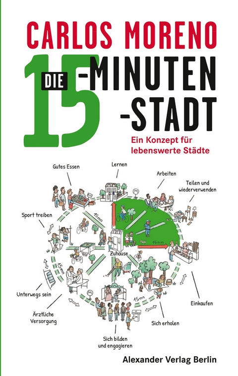 Die 15-Minuten-Stadt - Carlos Moreno