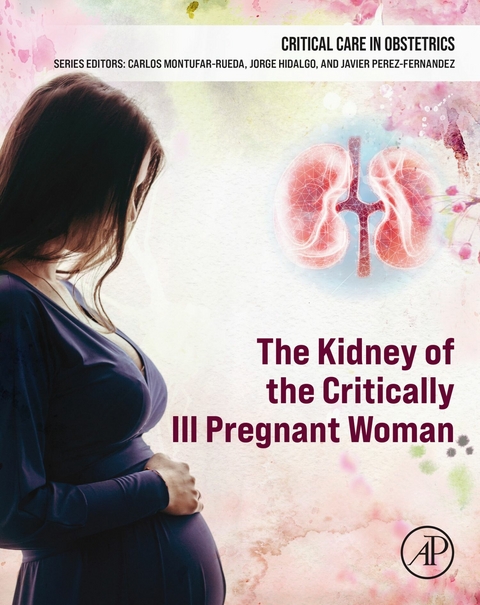 The Kidney of the Critically Ill Pregnant Woman - 