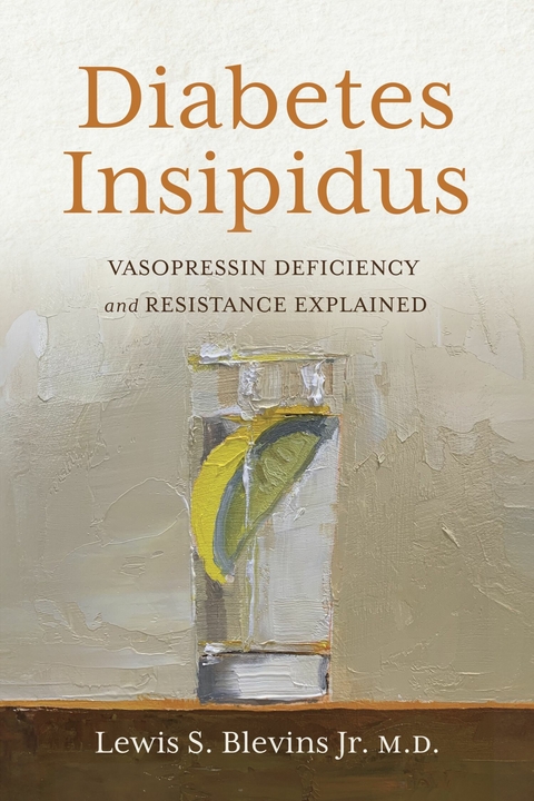 Diabetes Insipidus -  Lewis S. Blevins Jr,  M.D.