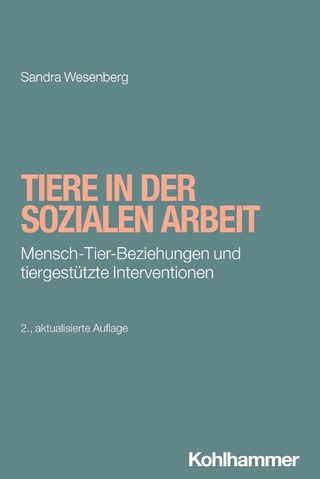 Tiere in der Sozialen Arbeit - Sandra Wesenberg