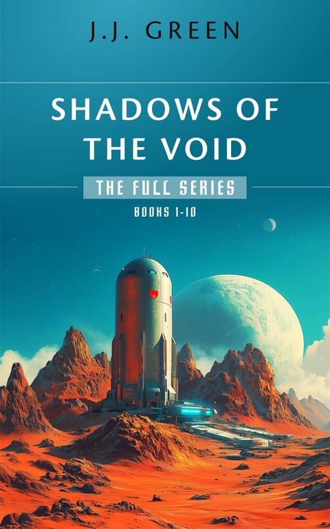 Shadows of the Void Books 1 - 10 -  J.J. Green