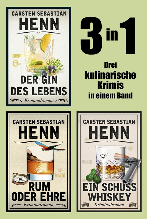 Der Gin des Lebens, Rum oder Ehre & Ein Schuss Whiskey - 3in1 -  Carsten Sebastian Henn