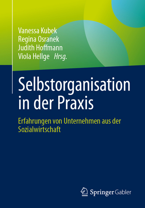 Selbstorganisation in der Praxis - 