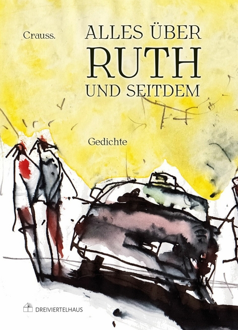 Alles über Ruth – und seitdem -  Crauss