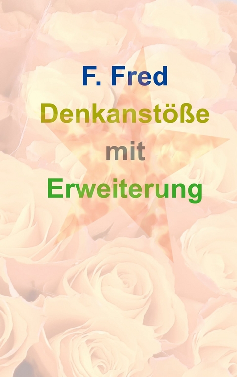 Denkanstöße mit Erweiterung - F. Fred