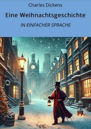 Eine Weihnachtsgeschichte - Charles Dickens; André Graf