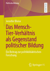 Das Mensch-Tier-Verhältnis als Gegenstand politischer Bildung -  Jennifer Bloise