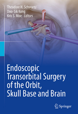 Endoscopic Transorbital Surgery of the Orbit, Skull Base and Brain - 