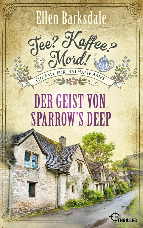 Tee? Kaffee? Mord! Der Geist von Sparrow's Deep -  Ellen Barksdale