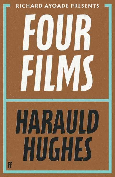 Four Films -  Harauld Hughes