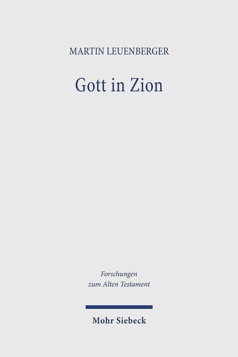 Gott in Zion -  Martin Leuenberger