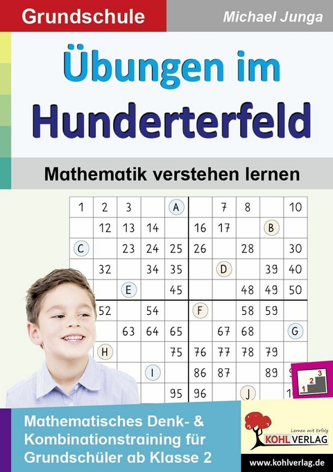 Übungen im Hunderterfeld / Mathematik verstehen lernen -  Michael Junga