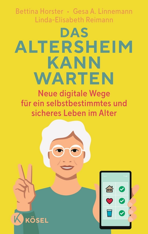 Das Altersheim kann warten -  Bettina Horster,  Gesa A. Linnemann,  Linda-Elisabeth Reimann