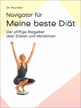 Navigator für meine beste Diät - Dr. Paul Klar