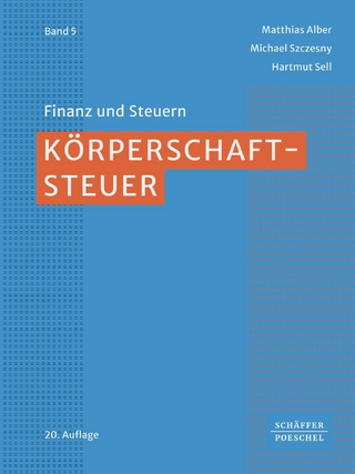 Körperschaftsteuer - Matthias Alber; Michael Szczesny; Hartmut Sell