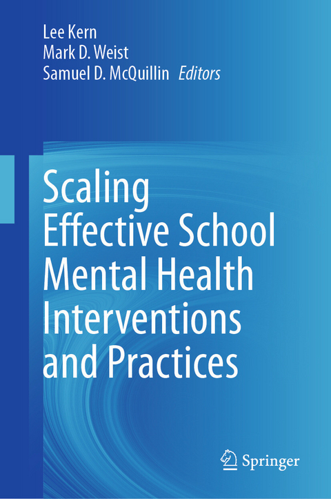 Scaling Effective School Mental Health Interventions and Practices - 