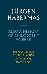 Also a History of Philosophy, Volume 2 -  Jürgen Habermas