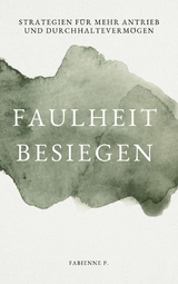 Faulheit besiegen - Fabienne P.