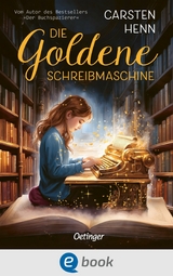 Die Goldene Schreibmaschine - Carsten Henn