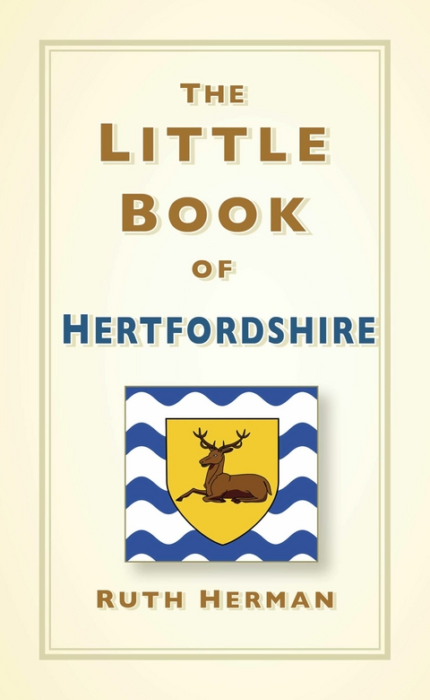 The Little Book of Hertfordshire - Ruth Herman