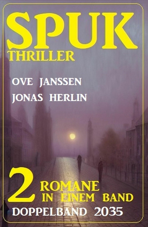 Spuk Thriller Doppelband 2035 -  Jonas Herlin,  Ove Janssen